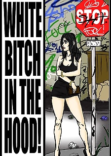 White Bitch In The Hood- illustrated..